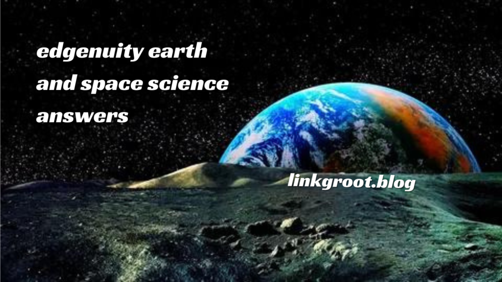 Edgenuity Earth And Space Science Answers