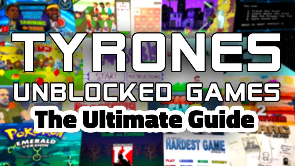 Tyrone's Unblocked Games